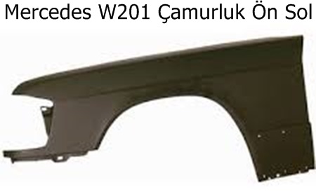 Mercedes W201 Çamurluk Ön Sol