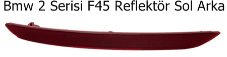 Bmw 2 Serisi F45 Reflektör Sol Arka