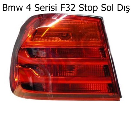 Bmw 4 Serisi F32 Stop Sol Dış