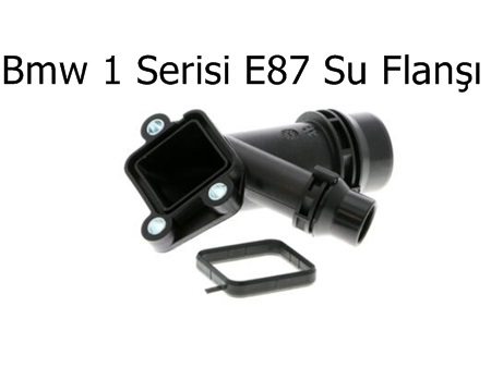 Bmw 1 Serisi E87 Su Flanşı