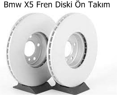 Bmw X5 Fren Diski Ön Takım