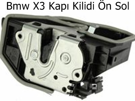Bmw X3 Kapı Kilidi Ön Sol
