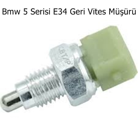 Bmw 5 Serisi E34 Geri Vites Müşürü