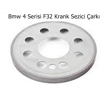 Bmw 4 Serisi F32 Krank Sezici Çarkı