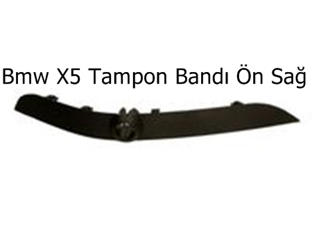 Bmw X5 Tampon Bandı Ön Sağ