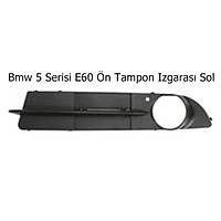 Bmw 5 Serisi E60 n Tampon Izgaras Sol 51117049243