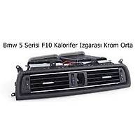 Bmw 5 Serisi F10 Kalorifer Izgaras Krom Orta