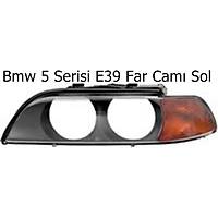 Bmw 5 Serisi E39 Far Cam� Sol