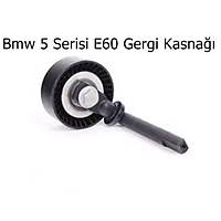 Bmw 5 Serisi E60 Gergi Kasna