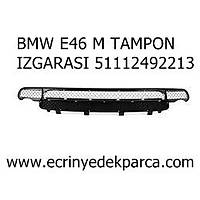 BMW E46 IZGARA TAMPON M 51112492213