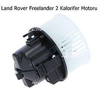 Land Rover Freelander 2 Kalorifer Motoru