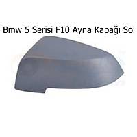 Bmw 5 Serisi F10 Ayna Kapa�� Sol