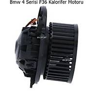 Bmw 4 Serisi F36 Kalorifer Motoru