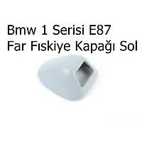 Bmw 1 Serisi E87 Far Fýskiye Kapaðý Sol