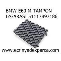 BMW E60 M TAMPON IZGARASI 51117897186