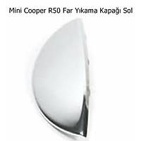 Mini Cooper R50 Far Yýkama Kapaðý Sol