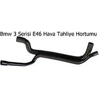 Bmw 3 Serisi E46 Hava Tahliye Hortumu