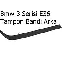 Bmw 3 Serisi E36 Tampon Bandý Arka