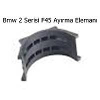 Bmw 2 Serisi F45 Ayrma Eleman