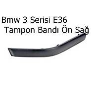 Bmw 3 Serisi E36 Tampon Bandý Ön Sað