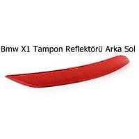 Bmw X1 Tampon Reflektörü Arka Sol