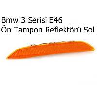 Bmw 3 Serisi E46 Ön Tampon Reflektörü Sol