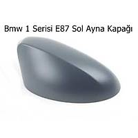 Bmw 1 Serisi E87 Sol Ayna Kapa��