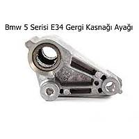 Bmw 5 Serisi E34 Gergi Kasna�� Aya��
