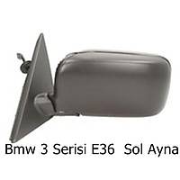 Bmw 3 Serisi E36  Sol Ayna