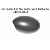 Mini Cooper R50 Mini Cooper Ayna Kapaðý Sol 51167030633