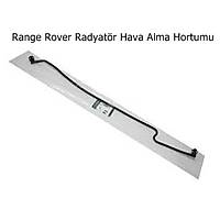 Range Rover Radyat�r Hava Alma Hortumu