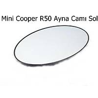 Mini Cooper R50 Ayna Camý Sol