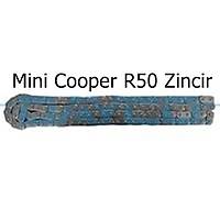 Mini Cooper R50 Zincir