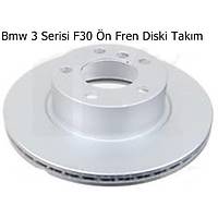 Bmw 3 Serisi F30 �n Fren Diski Tak�m