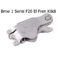 Bmw 1 Serisi F20 El Fren Kilidi