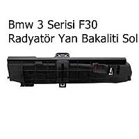 Bmw 3 Serisi F30 Radyatr Yan Bakaliti Sol