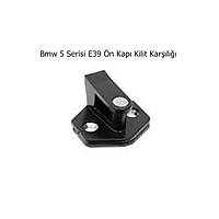 Bmw 5 Serisi E39 n Kap Kilit Karl