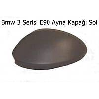 Bmw 3 Serisi E90 Ayna Kapaðý Sol