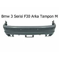 Bmw 3 Serisi F30 Arka Tampon M
