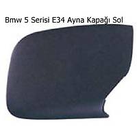 Bmw 5 Serisi E34 Ayna Kapa�� Sol