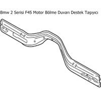 Bmw 2 Serisi F45 Motor Bölme Duvarı Destek Taşıyıcı 41117284110