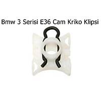 Bmw 3 Serisi E36 Cam Kriko Klipsi