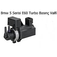 Bmw 5 Serisi E60 Turbo Basýnç Valfi