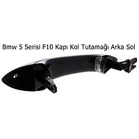 Bmw 5 Serisi F10 Kap� Kol Tutama�� Arka Sol