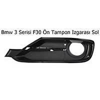 Bmw 3 Serisi F30 n Tampon Izgaras Sol