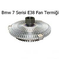 Bmw 7 Serisi E38 Fan Termiði