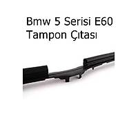 Bmw 5 Serisi E60 Tampon tas