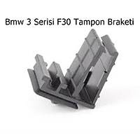Bmw 3 Serisi F30 Tampon Braketi