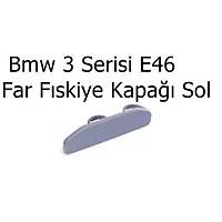 Bmw 3 Serisi E46 Far Fskiye Kapa Sol