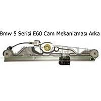 Bmw 5 Serisi E60 Cam Mekanizmas� Arka